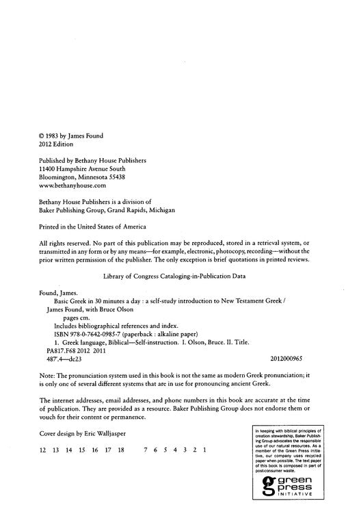 Basic Greek in 30 Minutes a Day: A Self-Study Introduction To New Testament Greek Paperback By: James Found, Bruce Olson