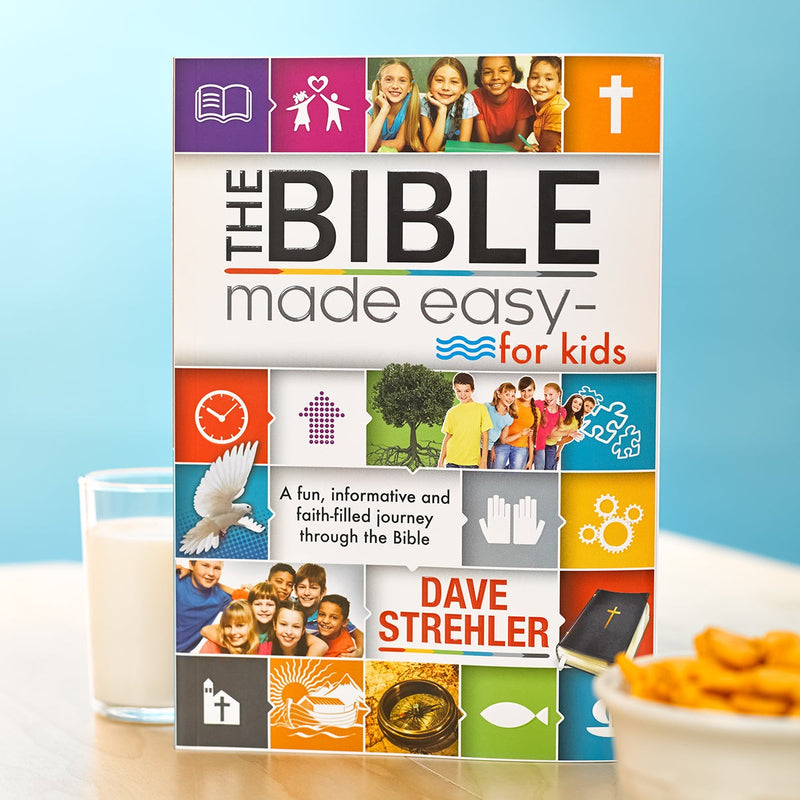 The Bible Made Easy - for Kids BY DAVE STREHLER