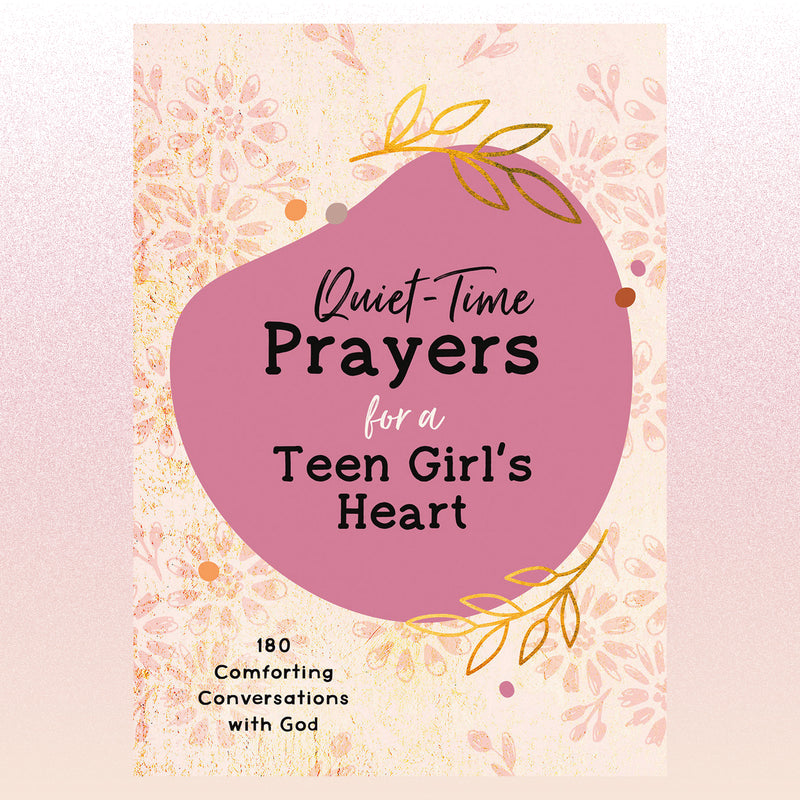 Quiet-Time Prayers for a Teen Girl&