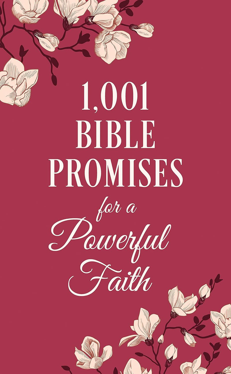 1001 Bible Promises for a Powerful Faith Paperback Compiled by Barbour Staff