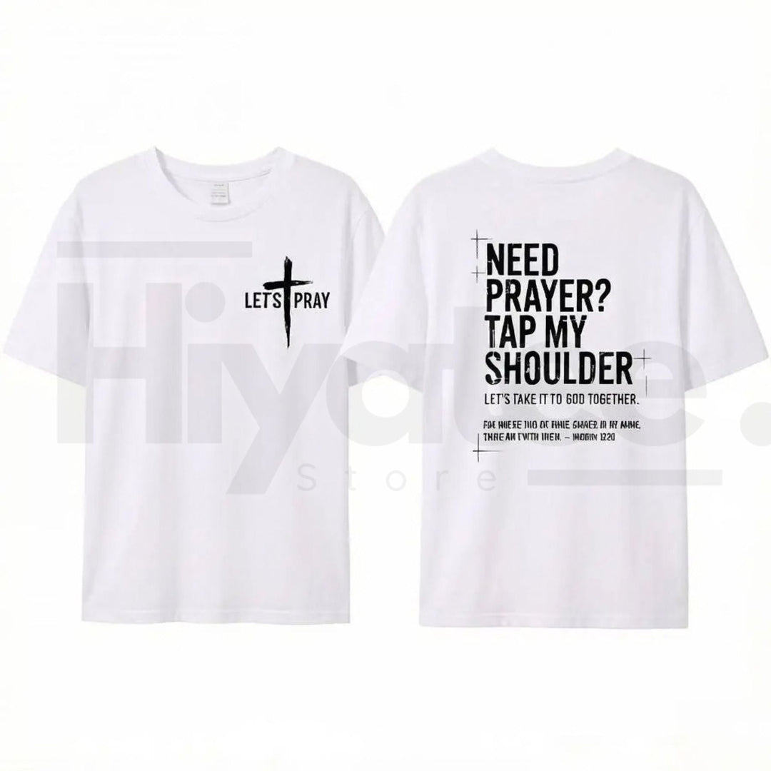 "Need Prayer? Tap My Shoulder" T-Shirt – Matthew 18:20 Christian Faith Tee