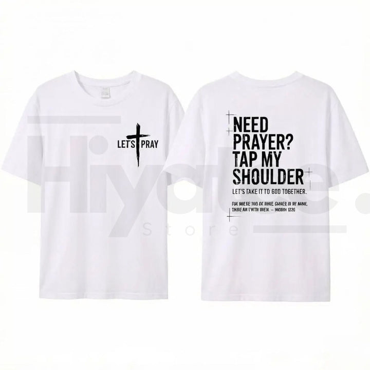 "Need Prayer? Tap My Shoulder" T-Shirt – Matthew 18:20 Christian Faith Tee