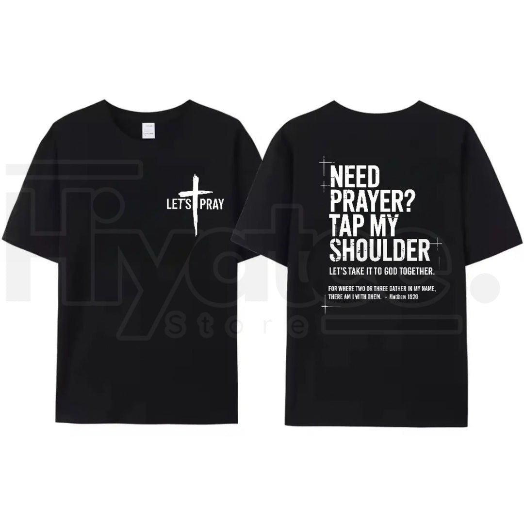 "Need Prayer? Tap My Shoulder" T-Shirt – Matthew 18:20 Christian Faith Tee
