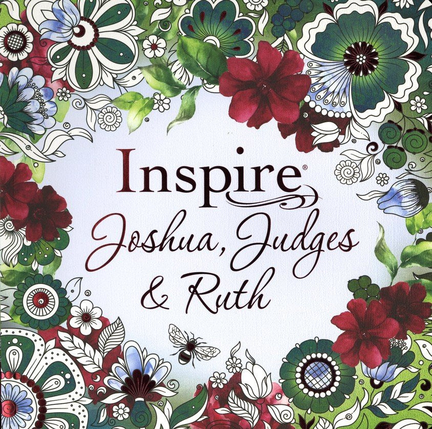 Inspire: Joshua, Judges &amp; Ruth By: Tyndale