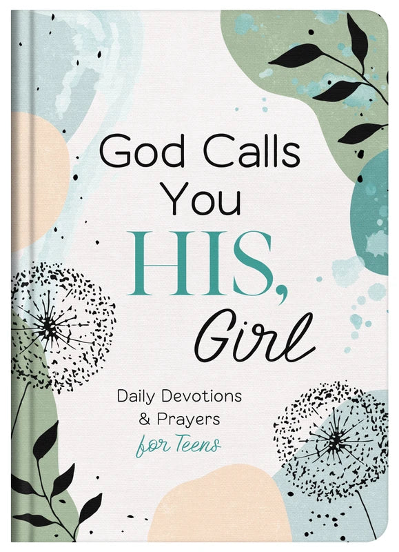 GOD CALLS YOU HIS, GIRL