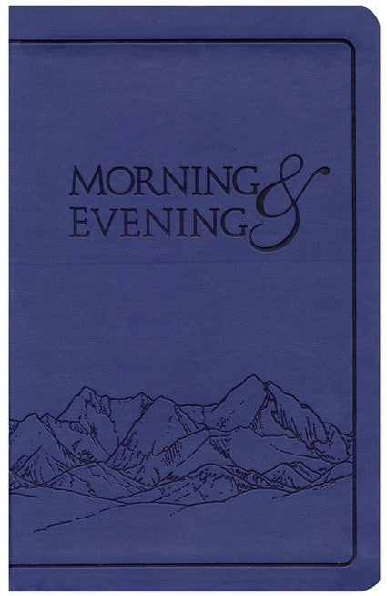 Morning and Evening (NIV): A Devotional Classic for Daily Encouragement Imitation Leather – by Charles H. Spurgeon (Author)