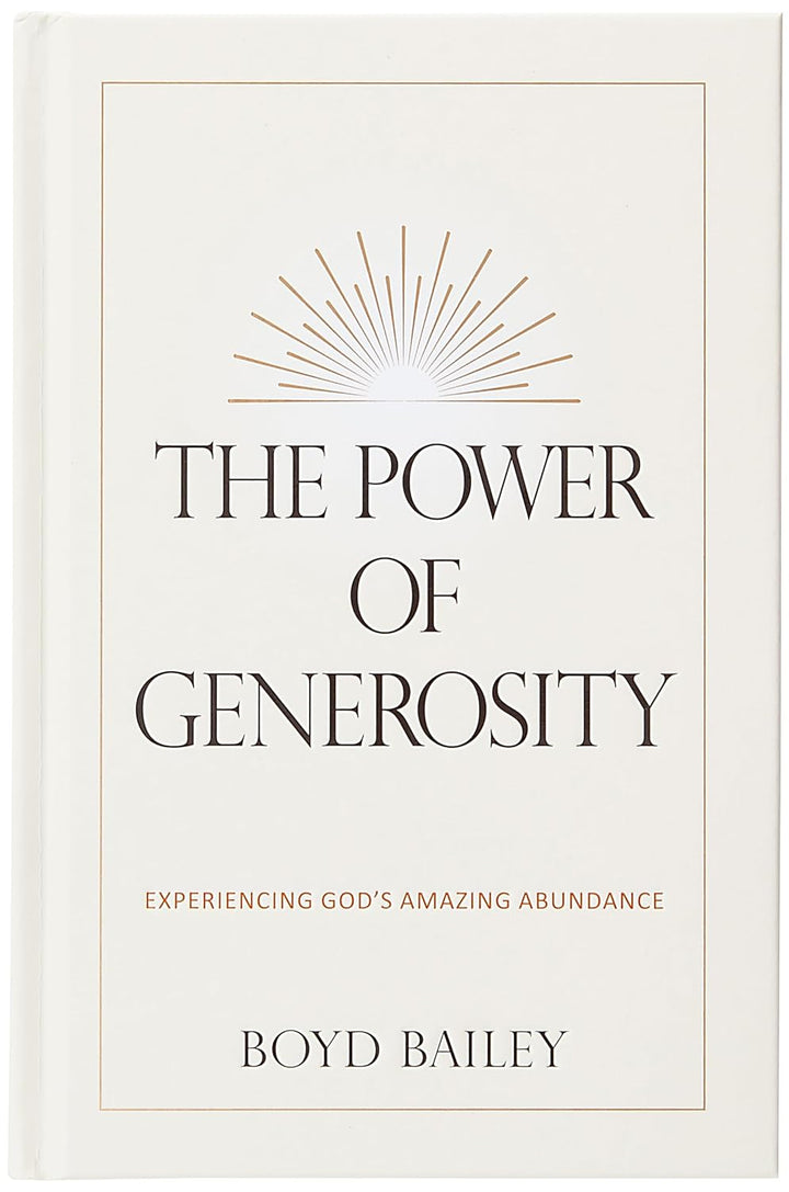 The Power of Generosity: Experiencing God&