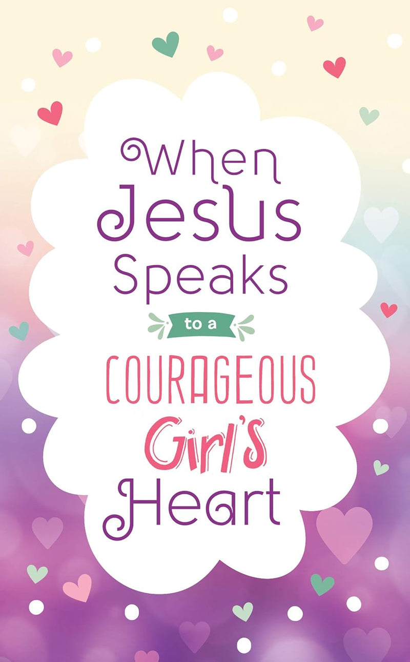 When Jesus Speaks to a Courageous Girl&