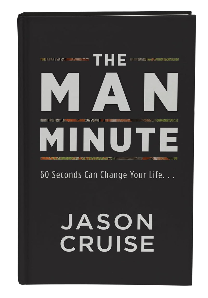 The Man Minute - 60 Seconds Can Change Your Life...