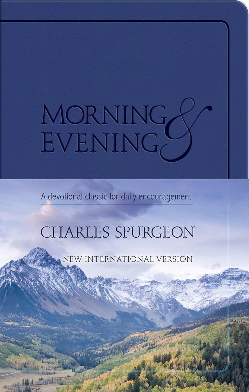 Morning and Evening (NIV): A Devotional Classic for Daily Encouragement Imitation Leather – by Charles H. Spurgeon (Author)
