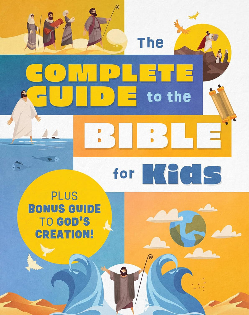 The Complete Guide to the Bible for Kids