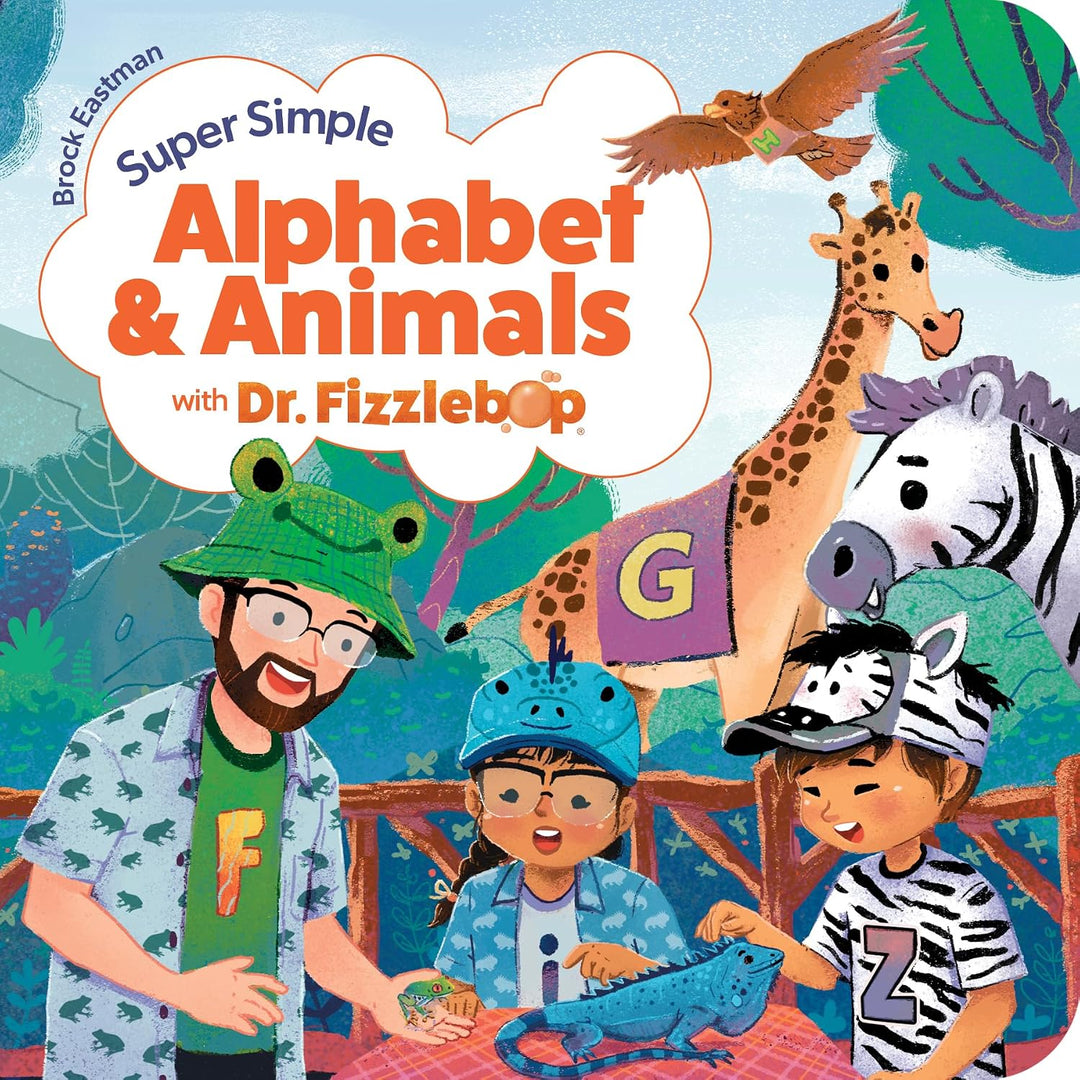 Super Simple Alphabet and Animals with Dr. Fizzlebop (Dr. Fizzlebop’s Super Simple Science) by Brock Eastman (Author)
