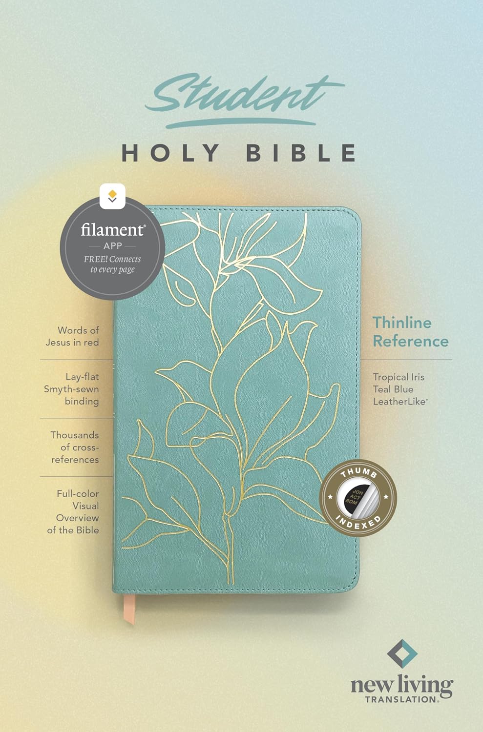 NLT Student Bible, Thinline Reference, Filament Enabled (LeatherLike, Tropical Iris Teal Blue, Indexed, Red Letter) by New Living Translation (Author), Tyndale (Creator)