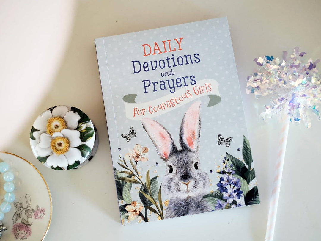 Daily Devotions and Prayers for Courageous Girls