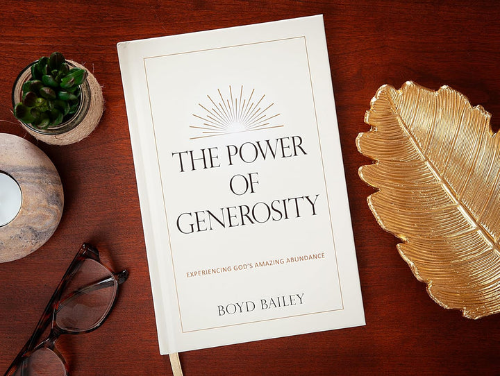 The Power of Generosity: Experiencing God&