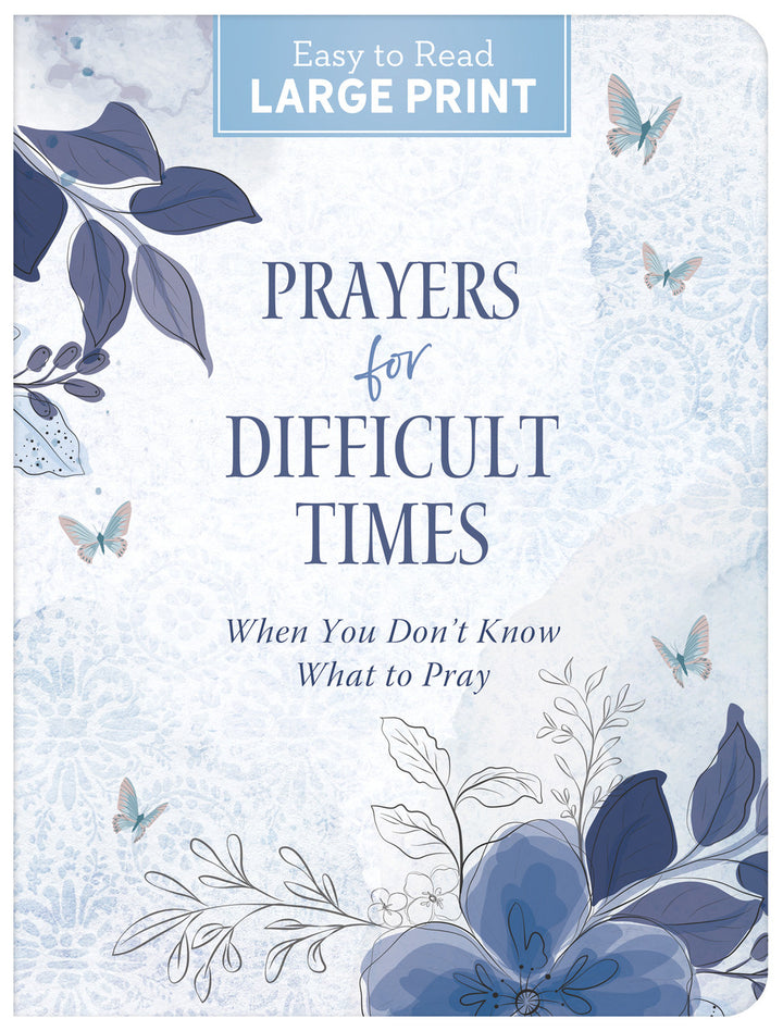 Prayers for Difficult Times: When You Don&