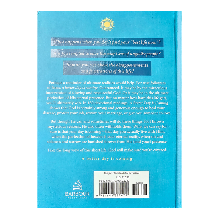A Better Day Is Coming: Encouraging Devotions for Followers of Jesus Hardcover by Glenn Hascall