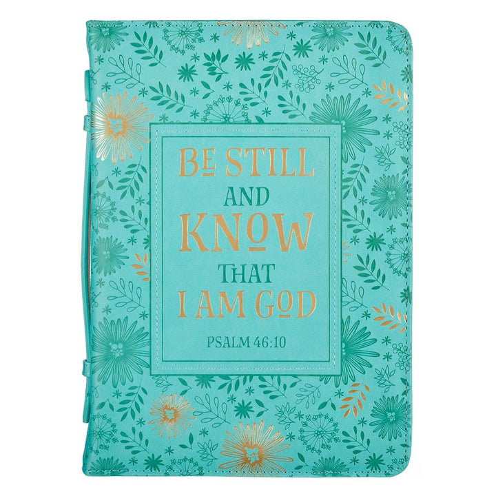 Be Still and Know Turquoise Faux Leather Fashion Bible Cover - Psalm 46:10