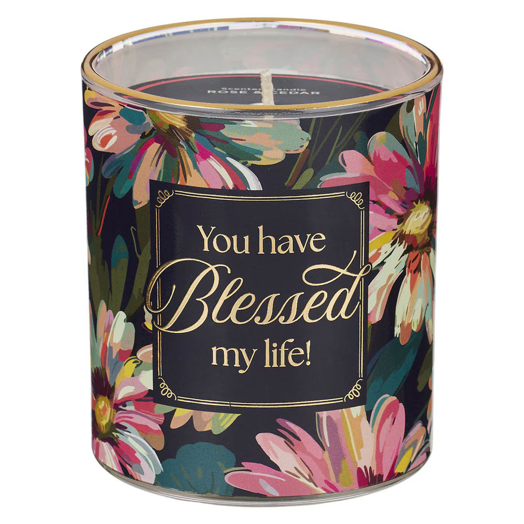 You Have Blessed My Life Rose and Cedar Scented Candle in a Glass Jar