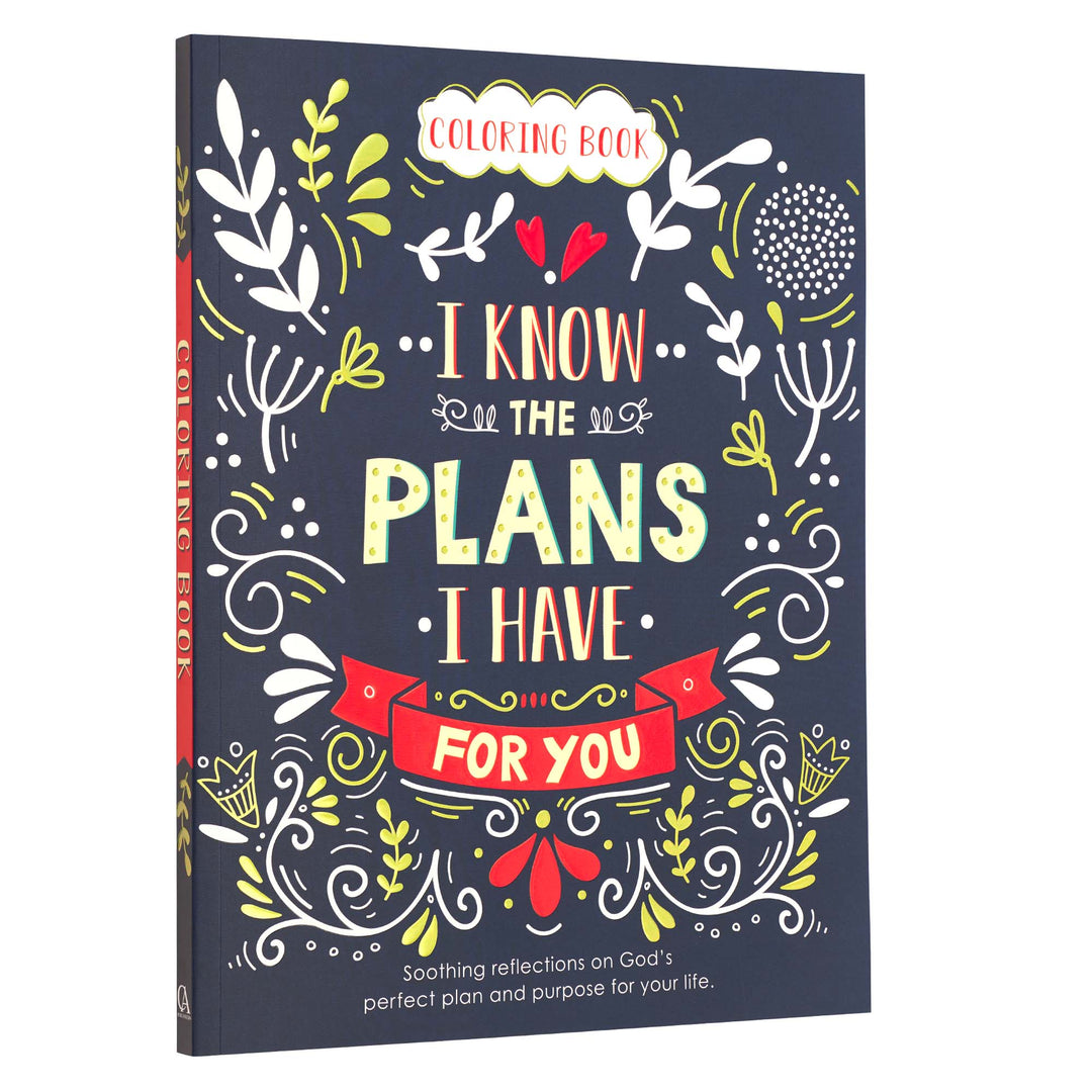 I Know the Plans I Have for You Coloring Book for Adults - Jeremiah 29:11 - Coloring Book