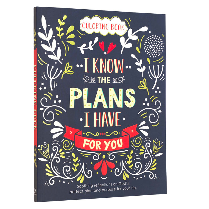 I Know the Plans I Have for You Coloring Book for Adults - Jeremiah 29:11 - Coloring Book