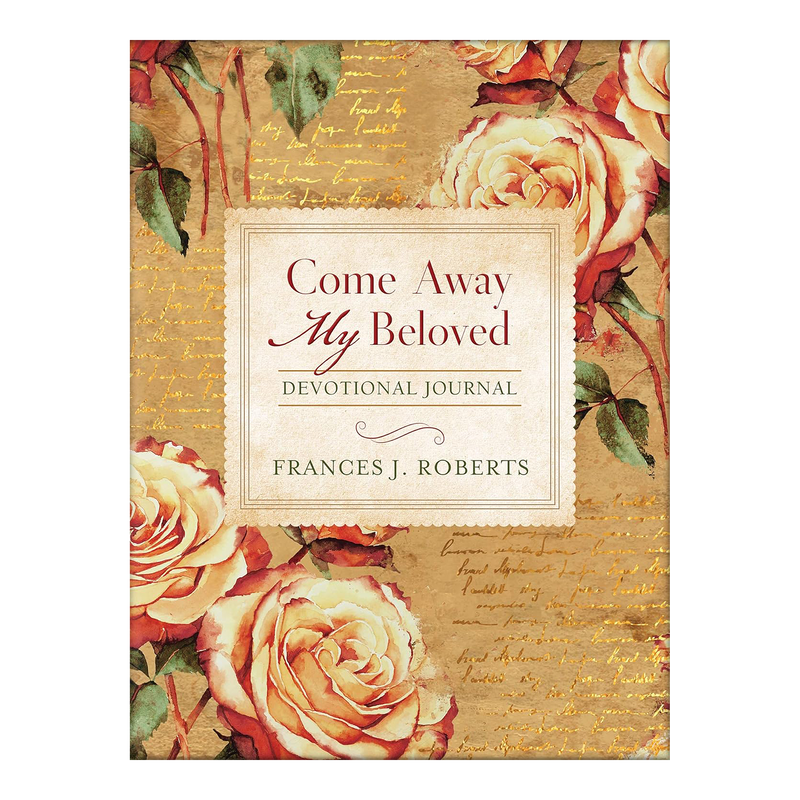 Come Away My Beloved Devotional Journal Paperback by Frances J. Roberts