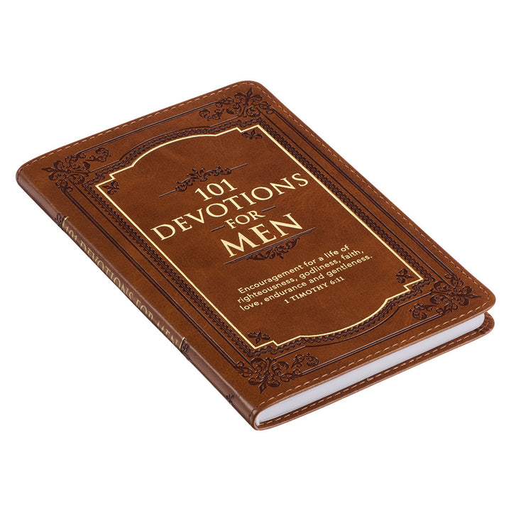 101 Devotions for Men Tawny Brown Faux Leather Devotional - 1 Timothy 6:11 - Men&