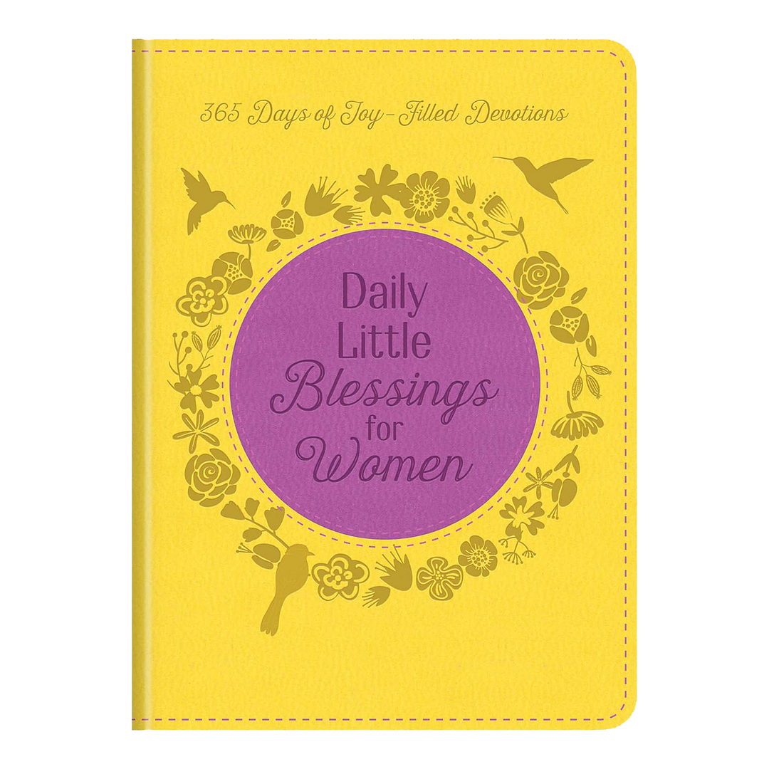 Daily Little Blessings for Women: 365 Days of Joy-Filled Devotions By Rebecca Currington &amp; Janice Thompson
