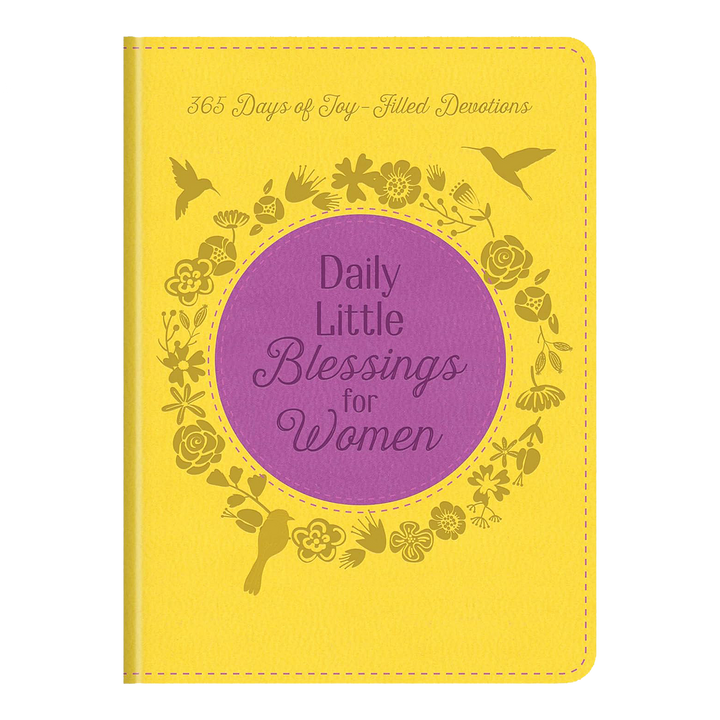 Daily Little Blessings for Women: 365 Days of Joy-Filled Devotions By Rebecca Currington &amp; Janice Thompson