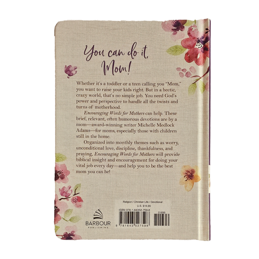 Encouraging Words for Mothers: Daily Devotions to Lift Mom&