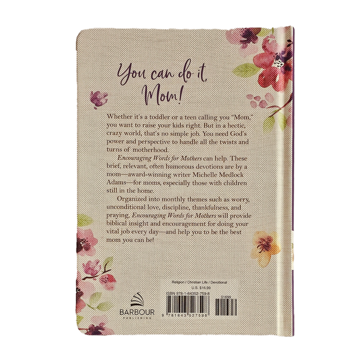 Encouraging Words for Mothers: Daily Devotions to Lift Mom&