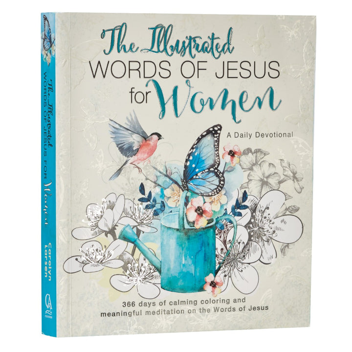 The illustrated Words of Jesus for Women Devotional BY CAROLYN LARSEN