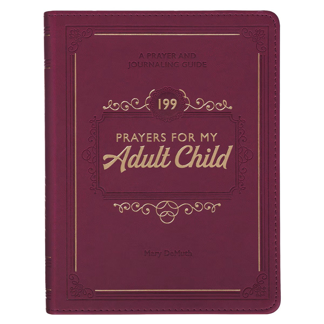 199 Prayers for My Adult Child Plum Faux Leather Prayer and Journaling Guide by Mary DeMuth