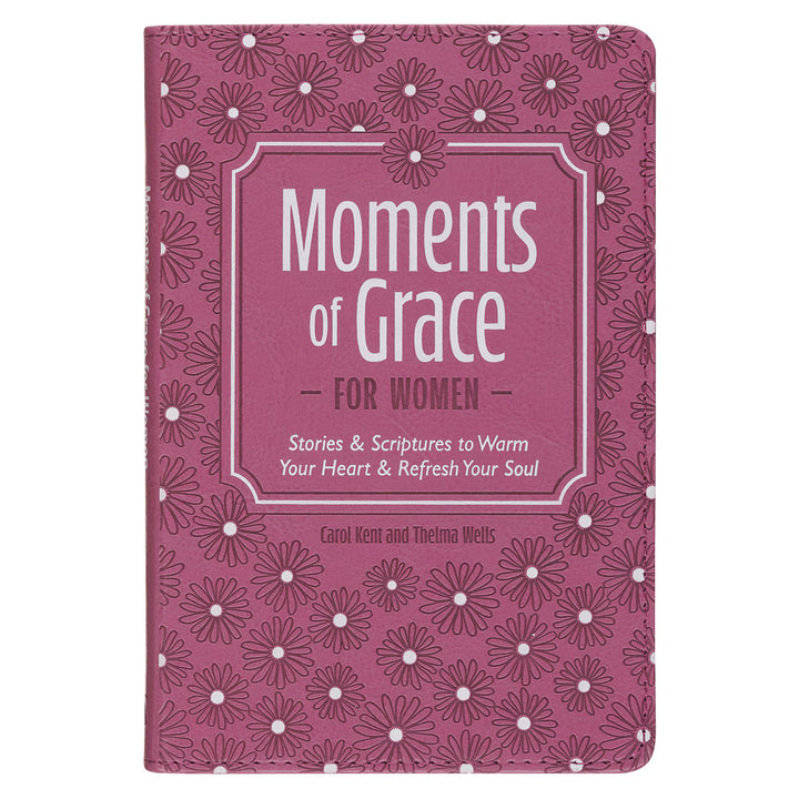 Moments of Grace for Women: Stories and Scriptures Mauve Faux Leather Gift Book by Carol Kent, Thelma Wells