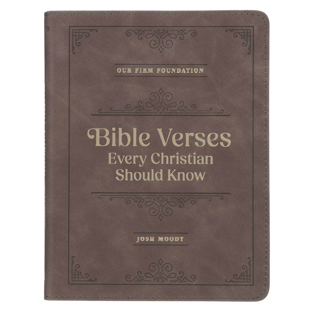 Bible Verses Every Christian Should Know Brown Faux Leather Devotional by Josh Moody