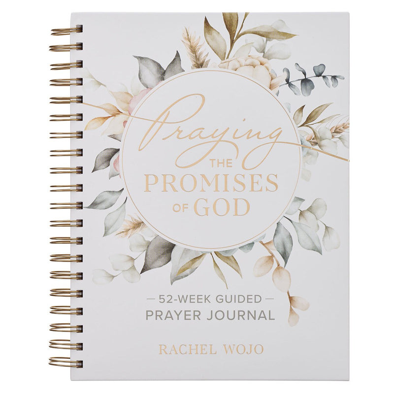 Praying the Promises of God: A 52-Week Guided Spiral Prayer Journal