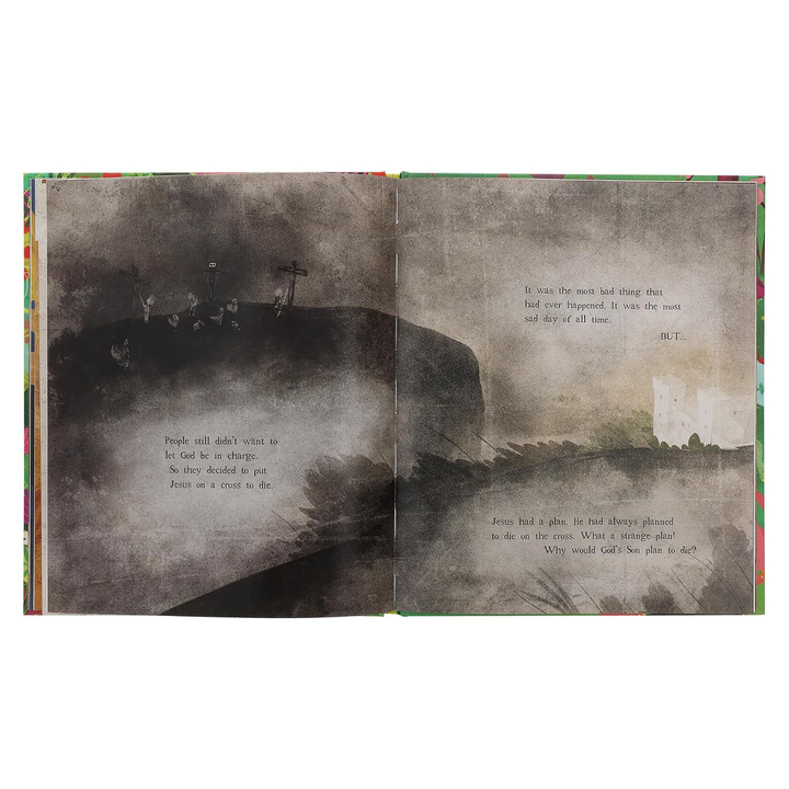 The Garden, the Curtain and the Cross Storybook The true story of why Jesus died and rose again By Carl Laferton, illustrated by Catalina Echeverri