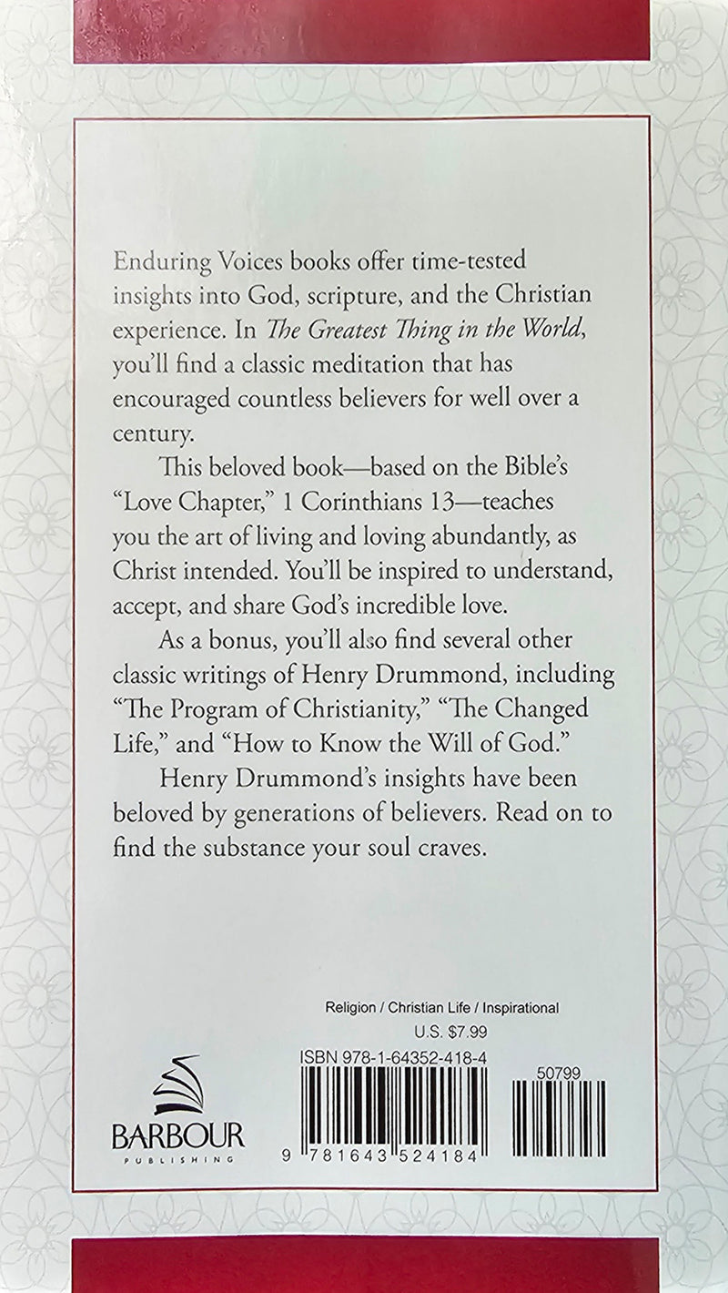 The Greatest Thing in the World: Love: Powerful Insights on 1 Corinthians 13 by Henry Drummond