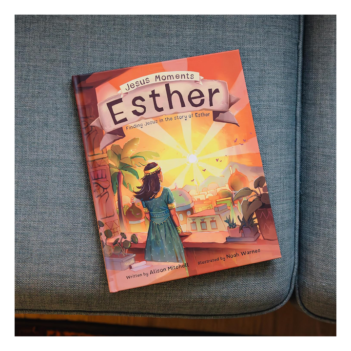 Jesus Moments: Esther Finding Jesus in the Story of Esther By Alison Mitchell, illustrated by Noah Warnes