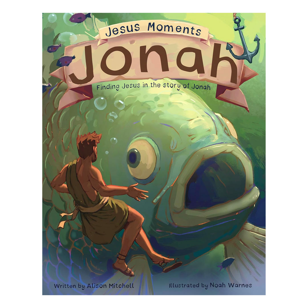 Jesus Moments: Jonah Finding Jesus in the Story of Jonah By Alison Mitchell, illustrated by Noah Warnes