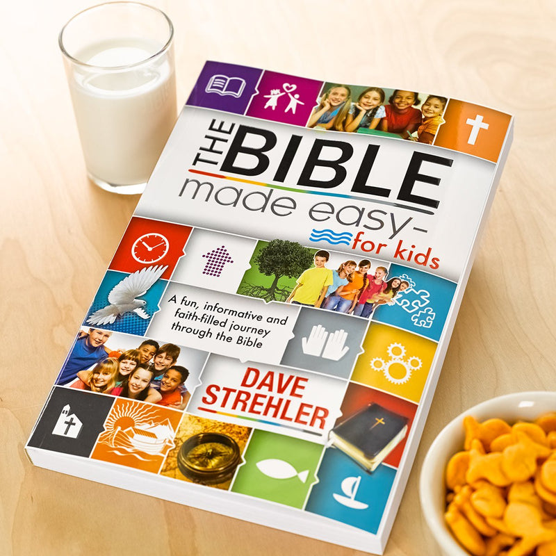 The Bible Made Easy - for Kids BY DAVE STREHLER