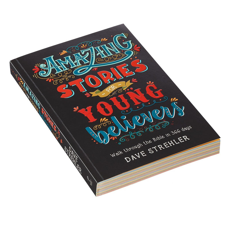 Amazing Stories for Young Believers by Dave Strehler