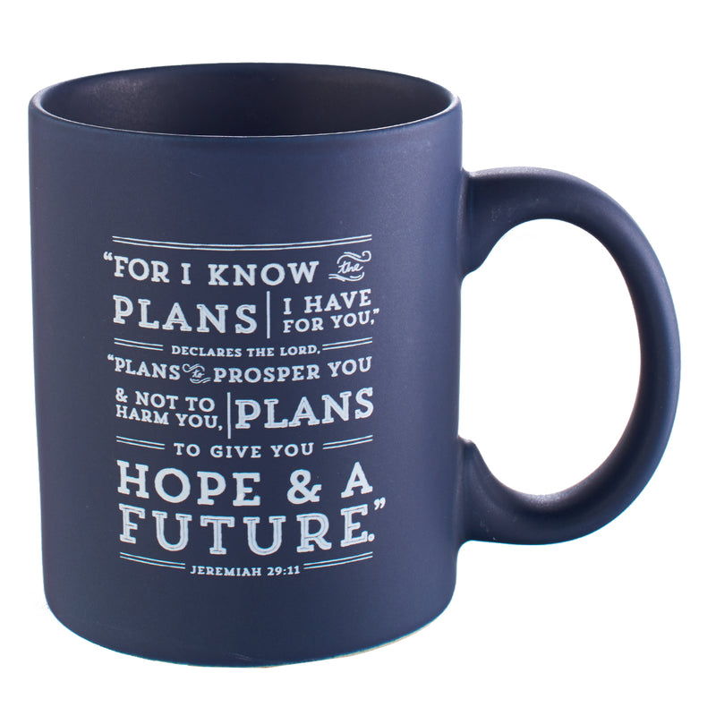 For I Know The Plans I have For You - Jeremiah 29:11 - Mug