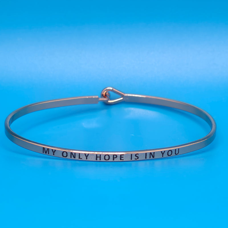MY ONLY HOPE IS IN YOU Inspirational Message Bracelet Positive Message Engraved Thin Bangle - Jewelry