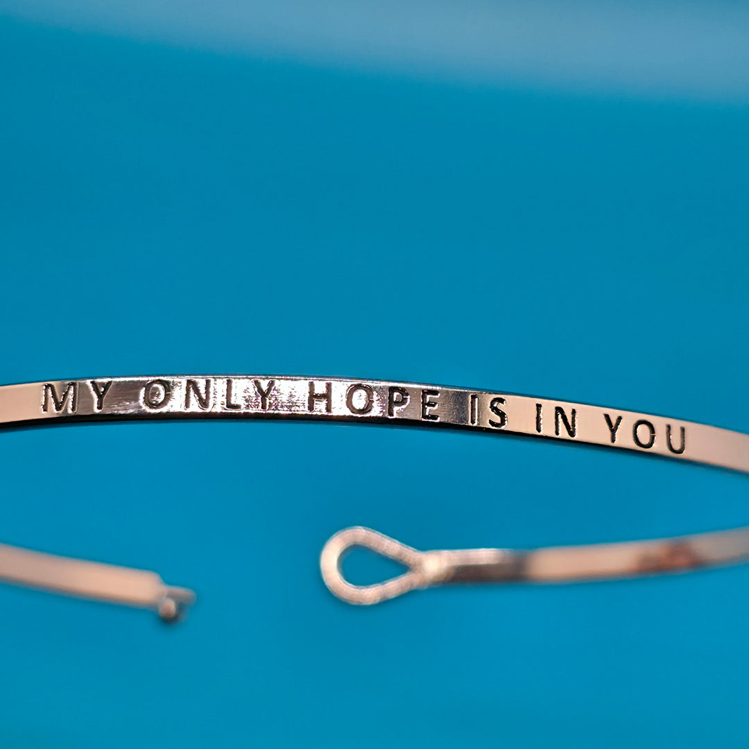 MY ONLY HOPE IS IN YOU Inspirational Message Bracelet Positive Message Engraved Thin Bangle - Jewelry