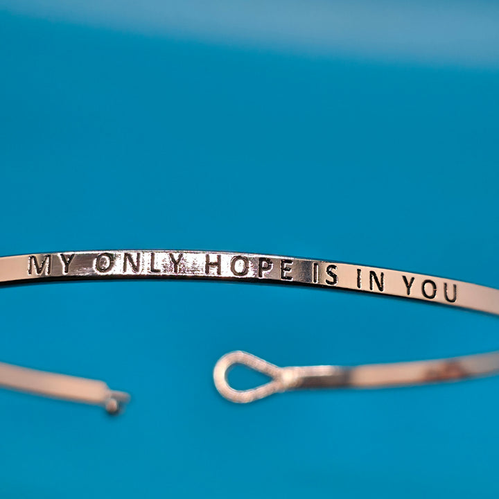 MY ONLY HOPE IS IN YOU Inspirational Message Bracelet Positive Message Engraved Thin Bangle - Jewelry
