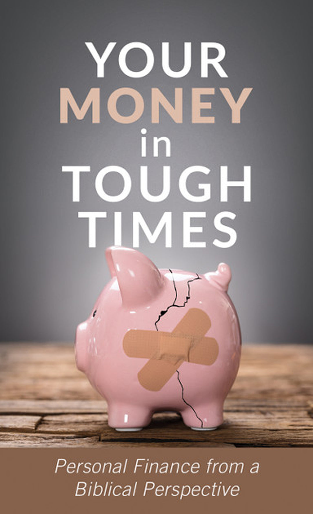 Your Money in Tough Times - General Gift Book