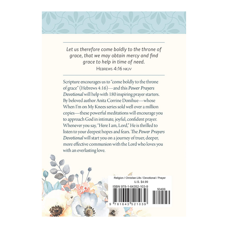 Power Prayers Devotional: 180 Inspiring Meditations to Deepen Your Relationship with the Heavenly Father Paperback by Anita C. Donihue