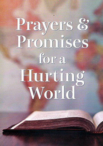Prayers &amp; Promises for a Hurting World By: Laura Freudig