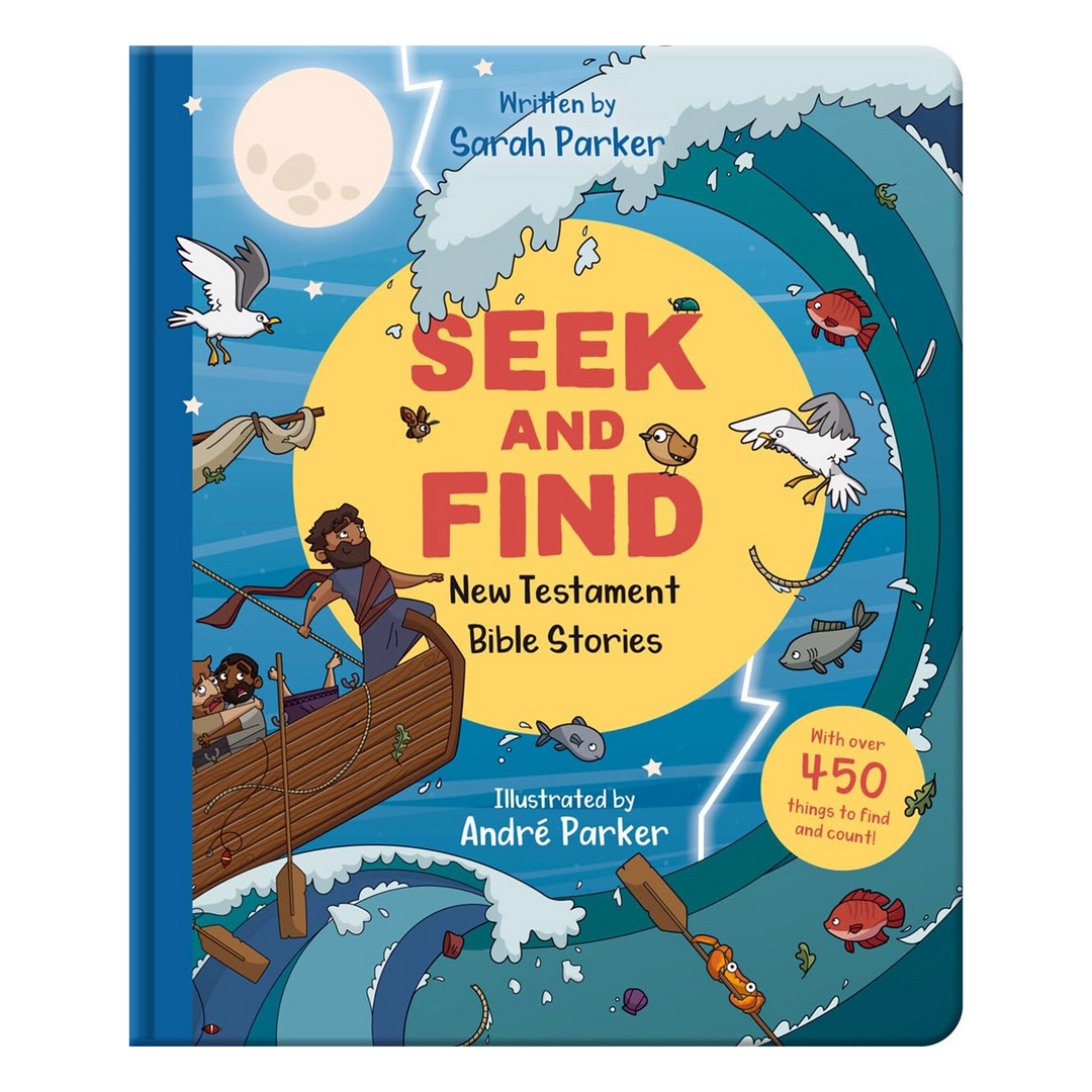 Seek and Find: New Testament Bible Stories With Over 450 Things to Find and Count! By Sarah Parker, illustrated by Andre Parker